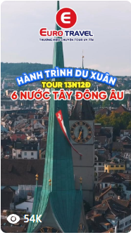 Video Euro Travel: Hành trình du xuân 6 nước Tây Đông Âu